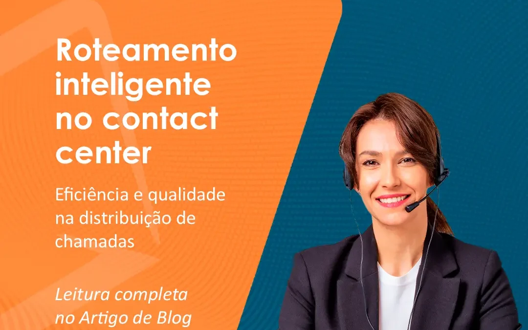 Roteamento inteligente no contact center